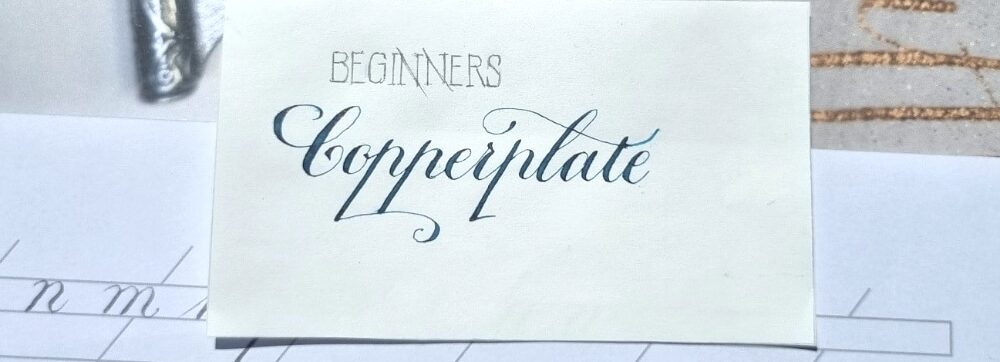 Copperplate Beginners